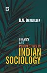 Themes and Perspectives in Indian Sociology Themes and Perspectives in Indian Sociology