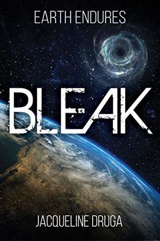 Bleak (Earth Endures, #1)