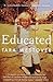 Educated by Tara Westover Educated by Tara Westover