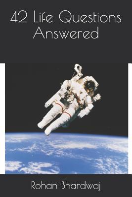 42 Life Questions Answered