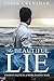 The Beautiful Lie  by Tobin Crenshaw