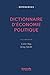 Dictionnaire d'économie pol...