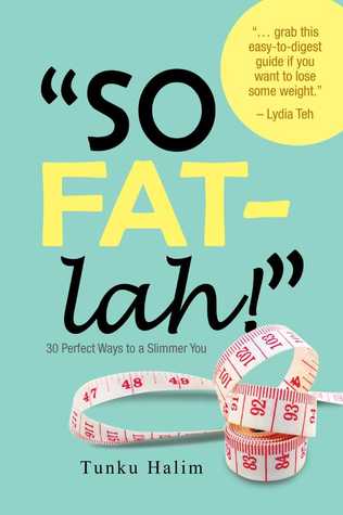 "SO FAT-lah!" : 30 Perfect Ways to a Slimmer You (Paperback)