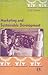 Marketing and Sustainable Development by Pooja Saxena