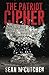 The Patriot Cipher by Sean McCutchen