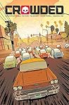 Crowded #6 by Christopher Sebela