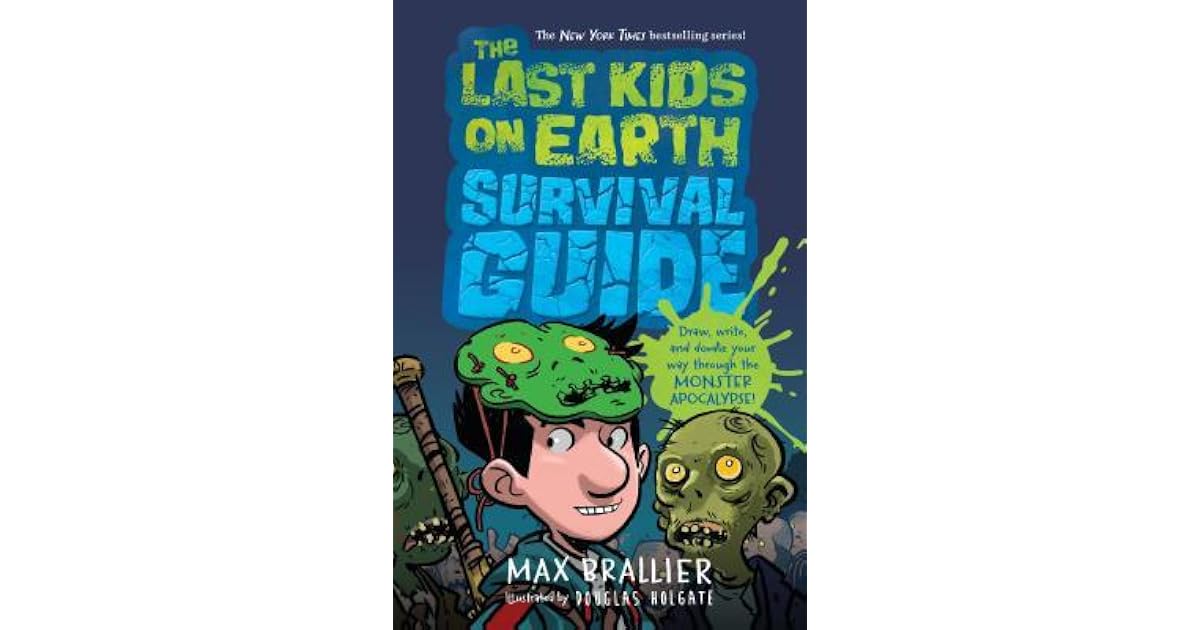 Last Kids On Earth Survival Guide