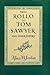 From Rollo to Tom Sawyer and Other Papers