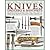 The World Encyclopedia of Knives, Daggers & Bayonets by Tobias Capwell