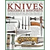 The World Encyclopedia of Knives, Daggers & Bayonets