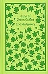 Anne Of Green Gables by L.M. Montgomery