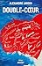 Double-Coeur (Littérature Française) (French Edition)