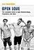 Open Love: The Complete Gui...