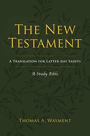 The New Testament: A Translation for Latter-day Saints (Paperback)