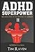 ADHD SUPERPOWER II: Making ...