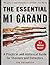 The Essential M1 Garand: A ...