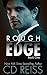 Rough Edge (The Edge, #1)