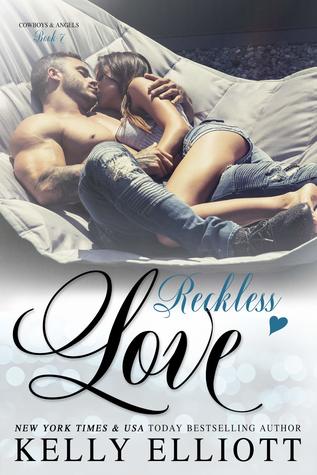 Reckless Love (Cowboys and Angels, #7)