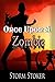 Once Upon a Zombie by Storm Stoker