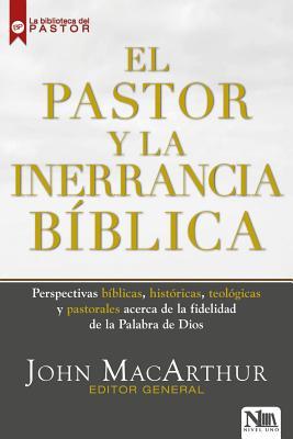 El Pastor Y La Inerrancia Bíblica