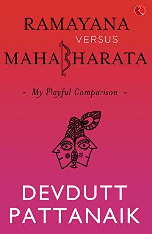 Ramayana Versus Mahabharata: My Playful Comparison (Kindle Edition)