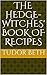 The Hedge-witches' Book of ...