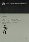 Our Otherness: Finno-ugrian Approaches to Women's Studies, or Vice Versa: 2