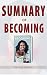 Summary of Becoming by Dennis Braun