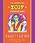 Sagittarius 2019: The Astro...