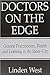 Doctors on the Edge