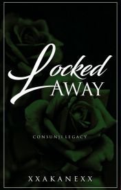 Locked Away (Consunji Legacy, #9)