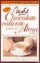 Mas Chocolate Caliente Para El Alma / More Hot Chocolate for the Soul (Spanish Edition)