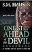 One Step Ahead of the Devil by S.M. Hausen One Step Ahead of the Devil by S.M. Hausen