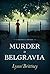 Murder in Belgravia (Mayfair 100, #1)