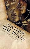Gathering The Pieces: How I Broke Free From A Broken Heart