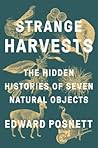 Strange Harvests:...
