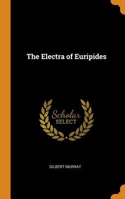 The Electra of Euripides