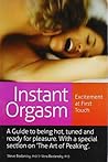 Instant Orgasm: Excitement at First Touch