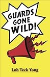 Guards Gone Wild!