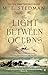 The Light Between Oceans by M.L. Stedman