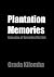 Plantation Memories: Episodes of Everyday Racism – Kurzgeschichten in englischer Sprache (German Edition)