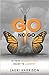Go. No Go.: Is Your Busines...