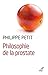 Philosophie de la prostate ...