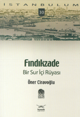 Fındıkzade: Bir Sur İçi Rüyası