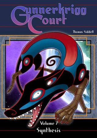 Gunnerkrigg Court, Volume 7: Synthesis (Gunnerkrigg Court, #7)