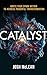Catalyst: Ignite Your Spark...