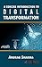 A Concise Introduction to Digital Transformation by Anurag    Sharma