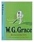 W.G. Grace by Bernard Darwin
