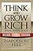 Think and Grow Rich with Study Guide by Napoleon Hill Think and Grow Rich with Study Guide by Napoleon Hill