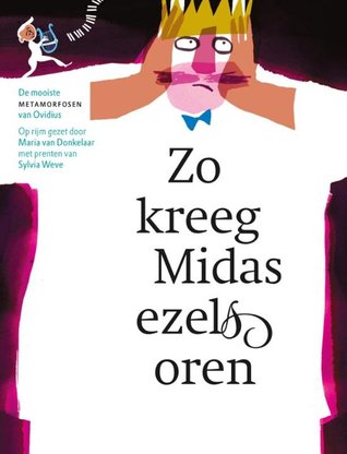 Zo kreeg Midas ezelsoren (Hardcover)